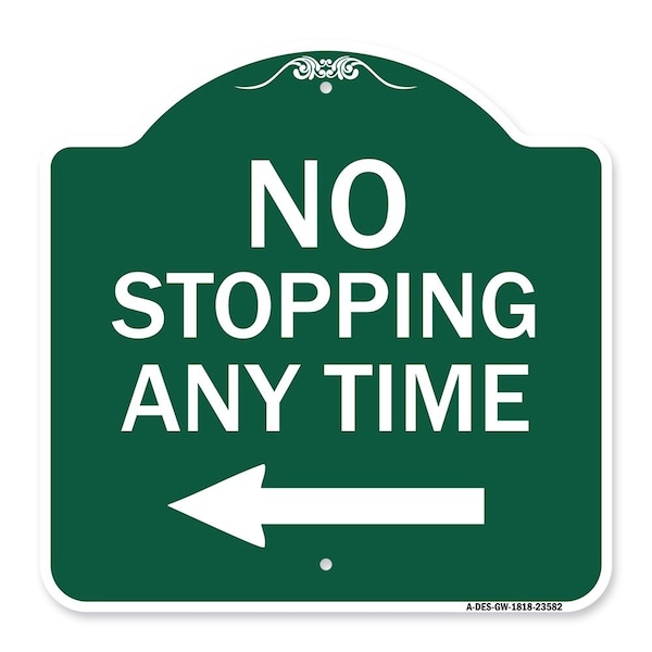 No Stopping Anytime with Arrow, Green & White Aluminum Architectural Sign, 18" x 18", GW-1818-23582